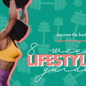 8 Week Lifestyle Guide